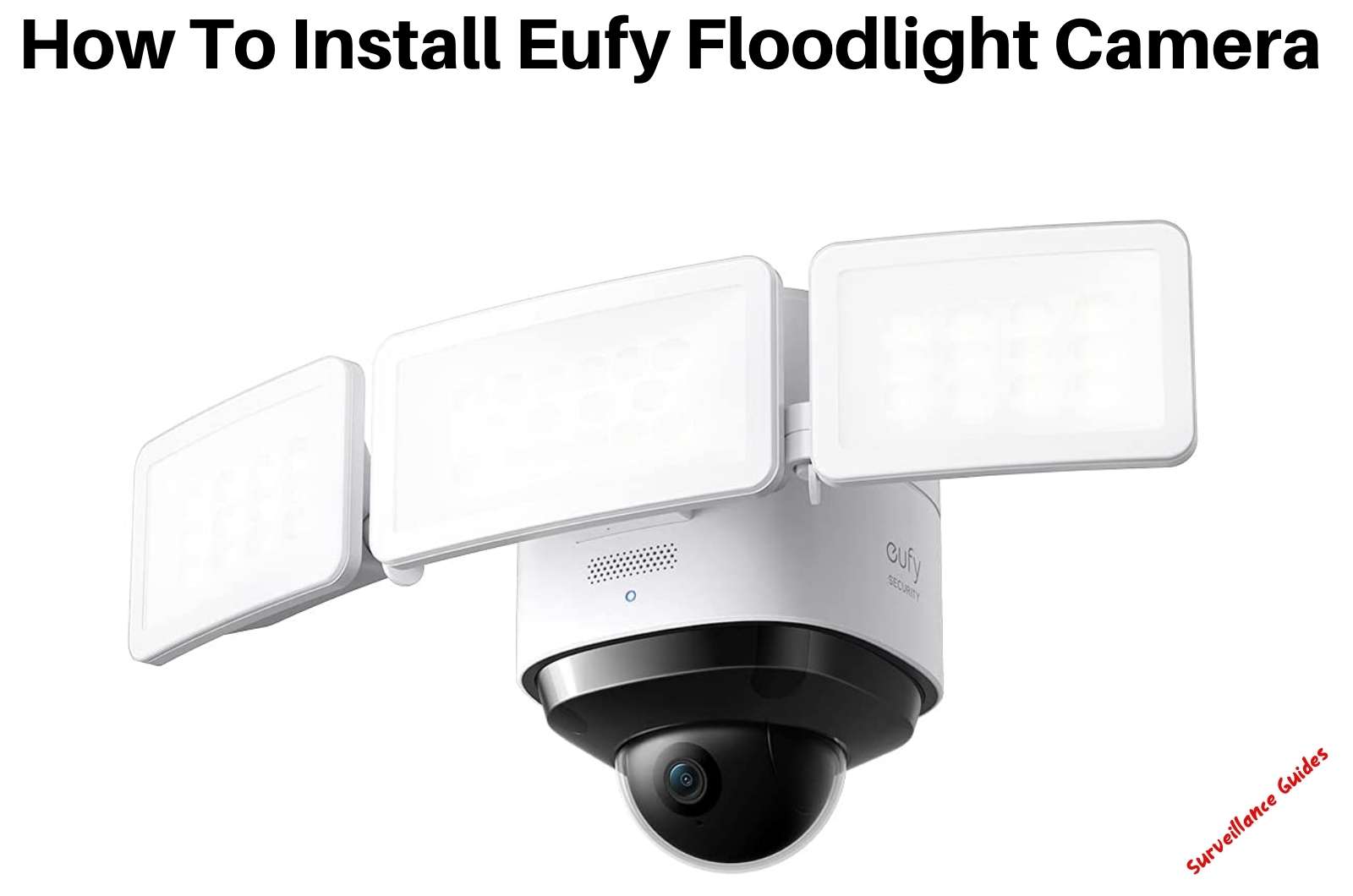Install Eufy Floodlight Camera