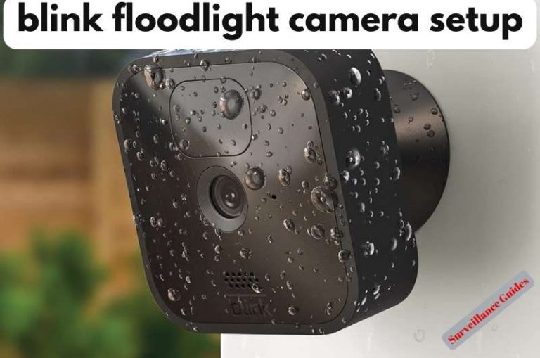 Blink Floodlight Camera Setup Surveillance Guides