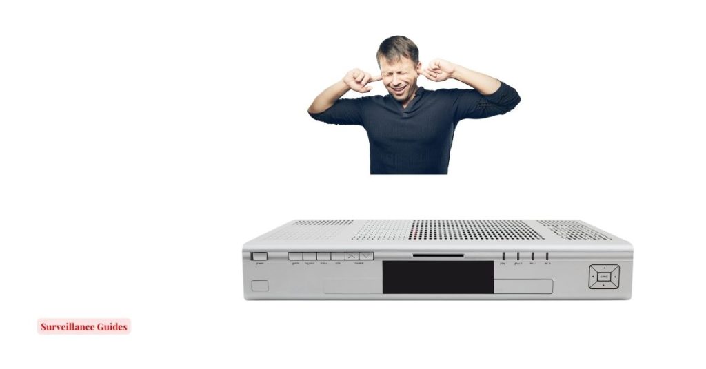 Why Does My DVR Make Noise? Surveillance Guides