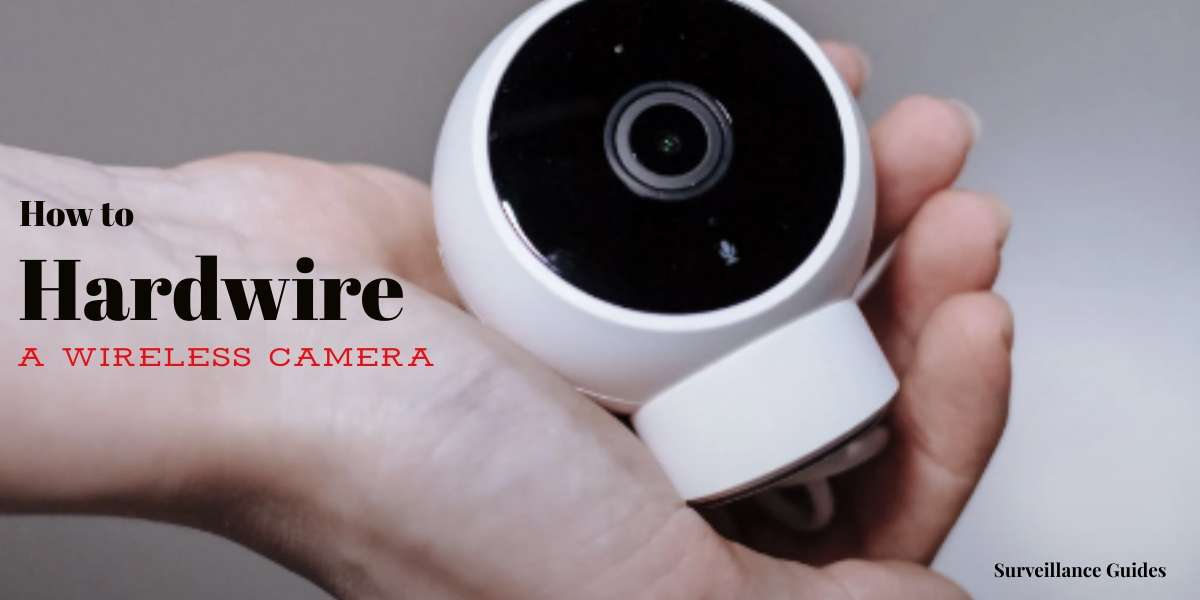 How to Hardwire a Wireless Camera 