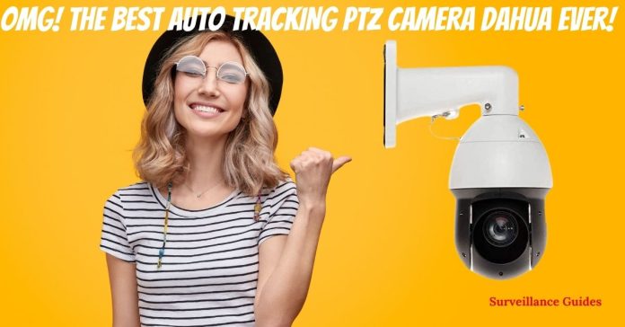 OMG! The Best AUTO TRACKING PTZ CAMERA DAHUA Ever!