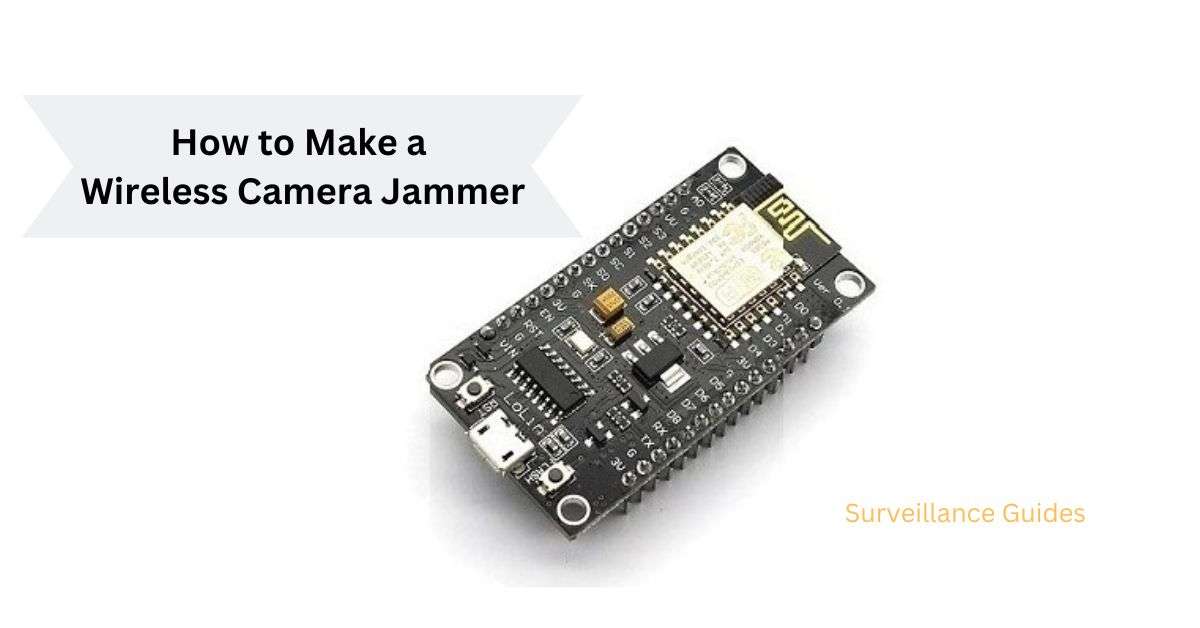how to make a wireless camera jammer