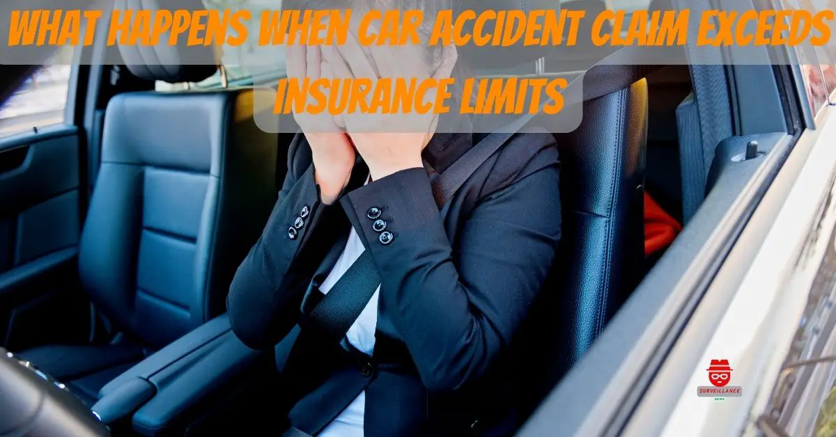 What Happens When Car Accident Claim Exceeds Insurance Limits