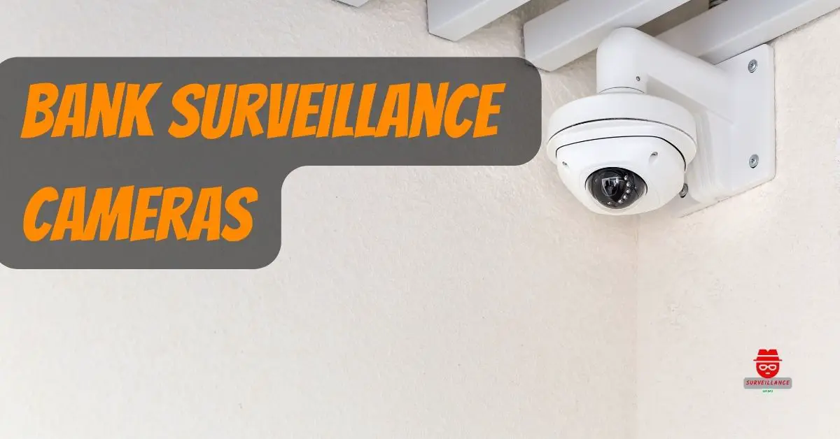 bank surveillance cameras