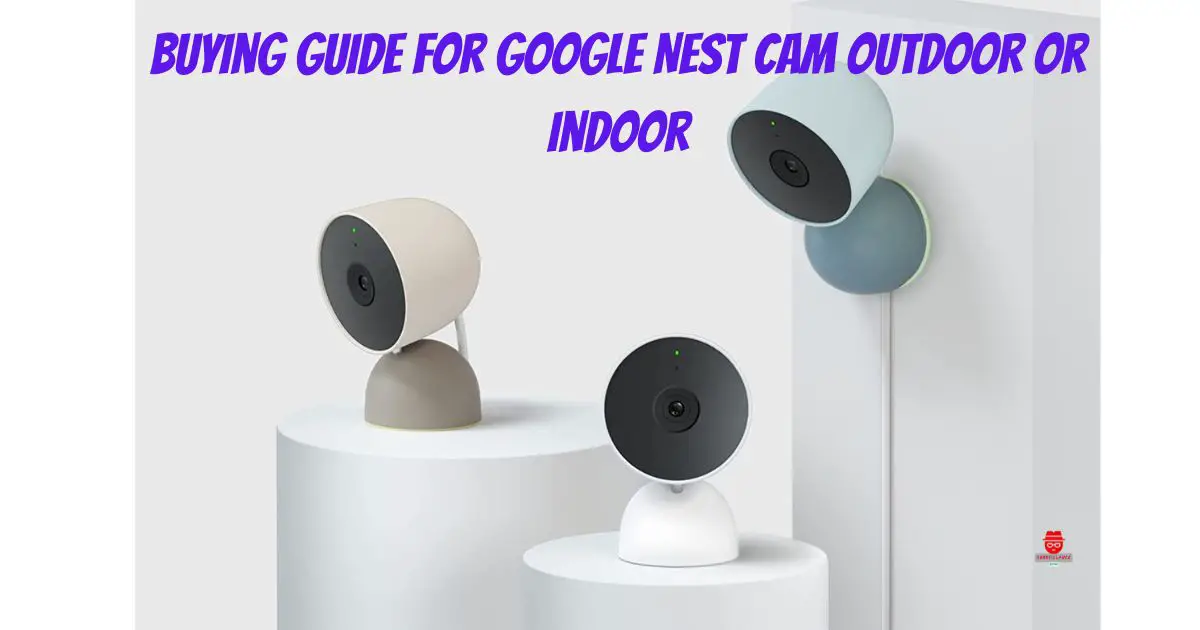Google Nest Cam Outdoor or Indoor