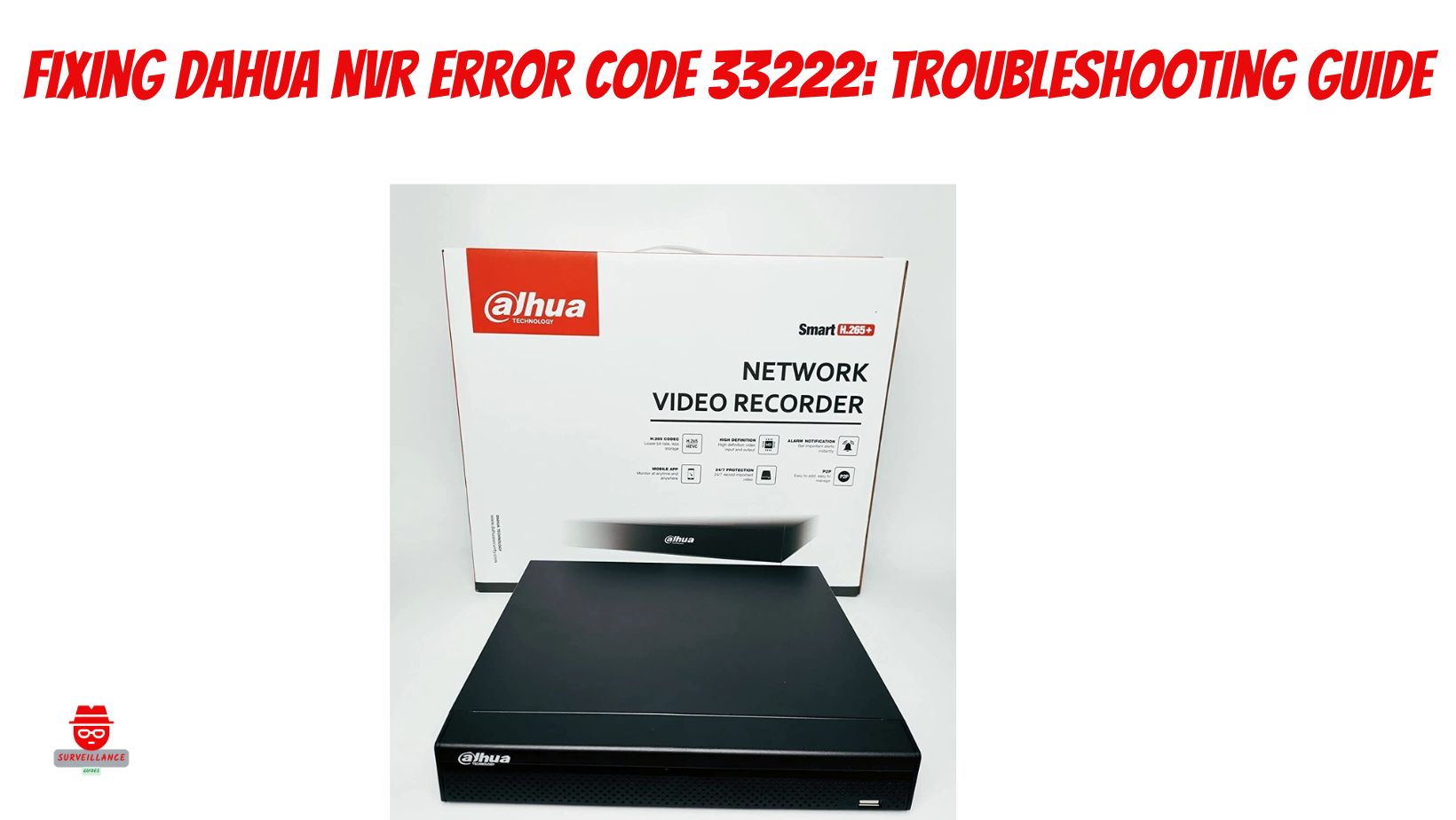 Dahua NVR error code 33222