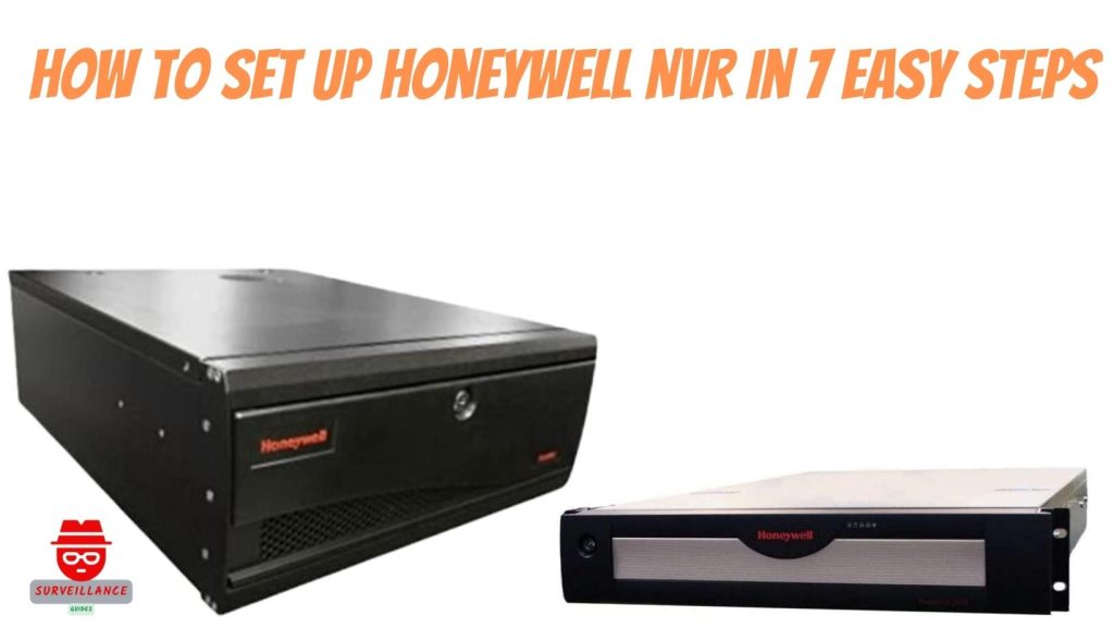 How to Set Up Honeywell NVR in 7 Easy Steps Surveillance Guides
