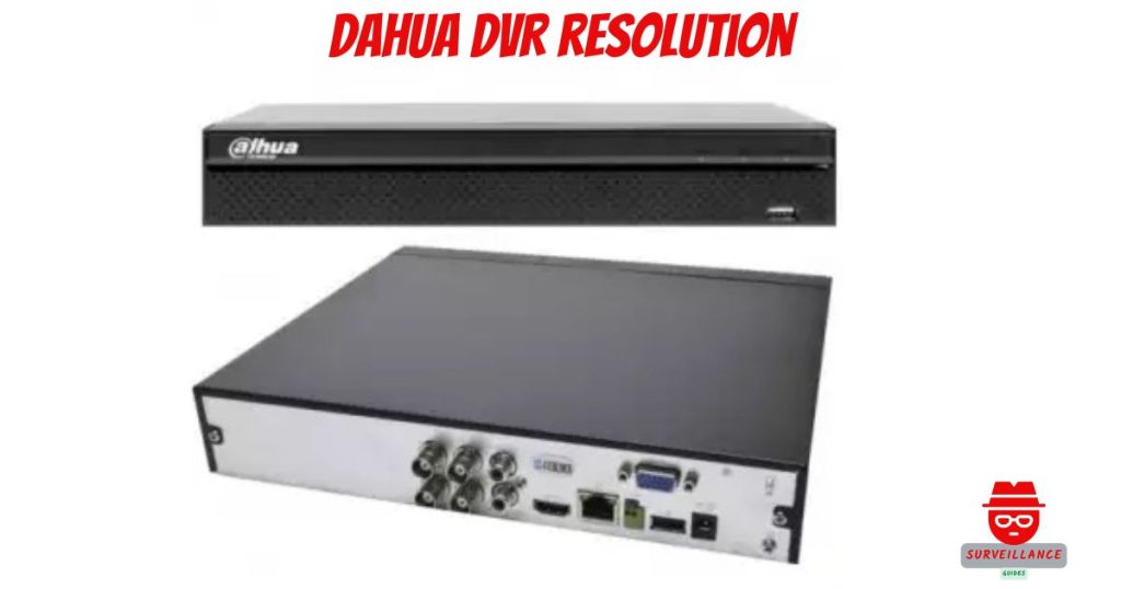 Dahua DVR resolution