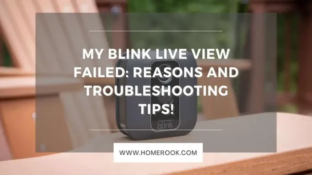 blink camera live view failed