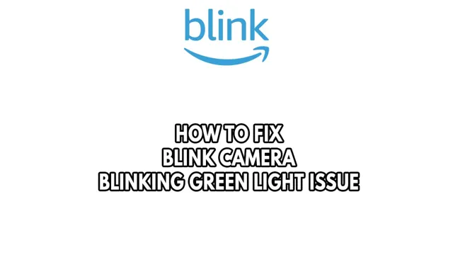 blinking green light on blink camera