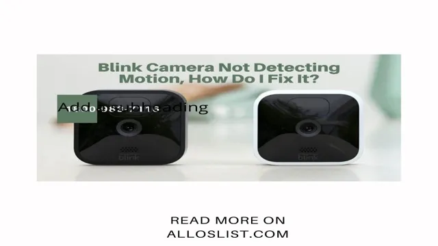 why is my blink camera not detecting motion