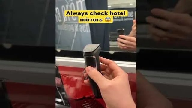 How to check a hotel mirror for a camera