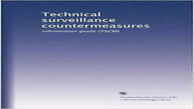 technical surveillance counter-measures a complete guide