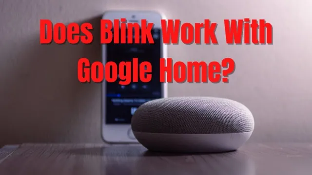 does blink work with google home