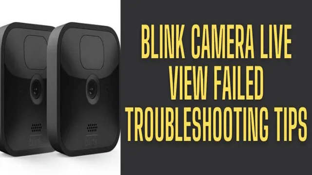 how to get blink camera live view
