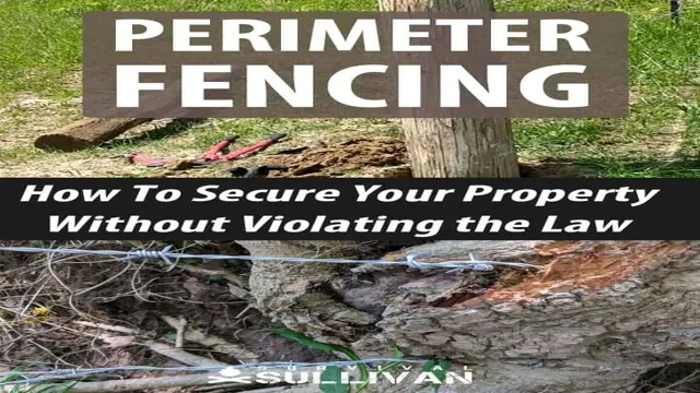 how to secure the perimeter of your property
