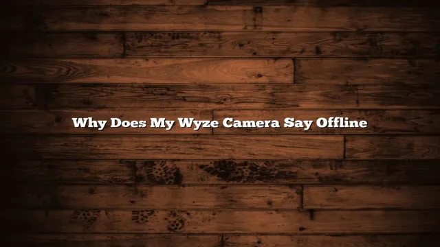 why does my wyze camera turn red