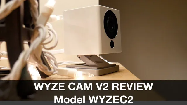wyze cam v2 cannot connect to local network