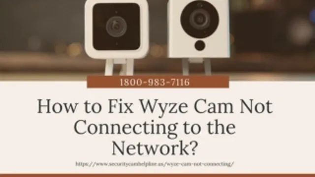 wyze camera says cannot connect to local network