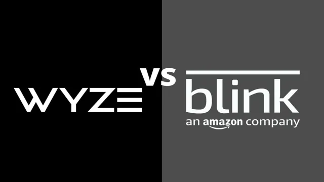 wyze vs blink camera