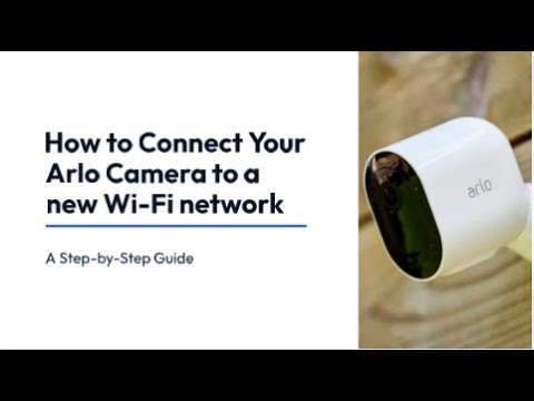 How to Connect Arlo Camera to Wifi