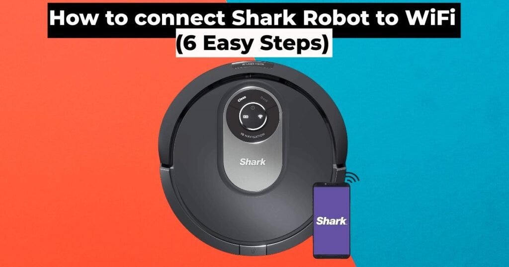 How to Reconnect Your Shark Robot to Wifi