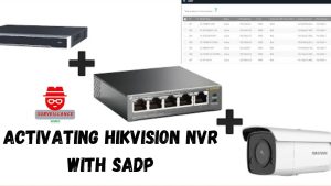 Power Up Your Security: Activating Your Hikvision NVR with SADP (2026