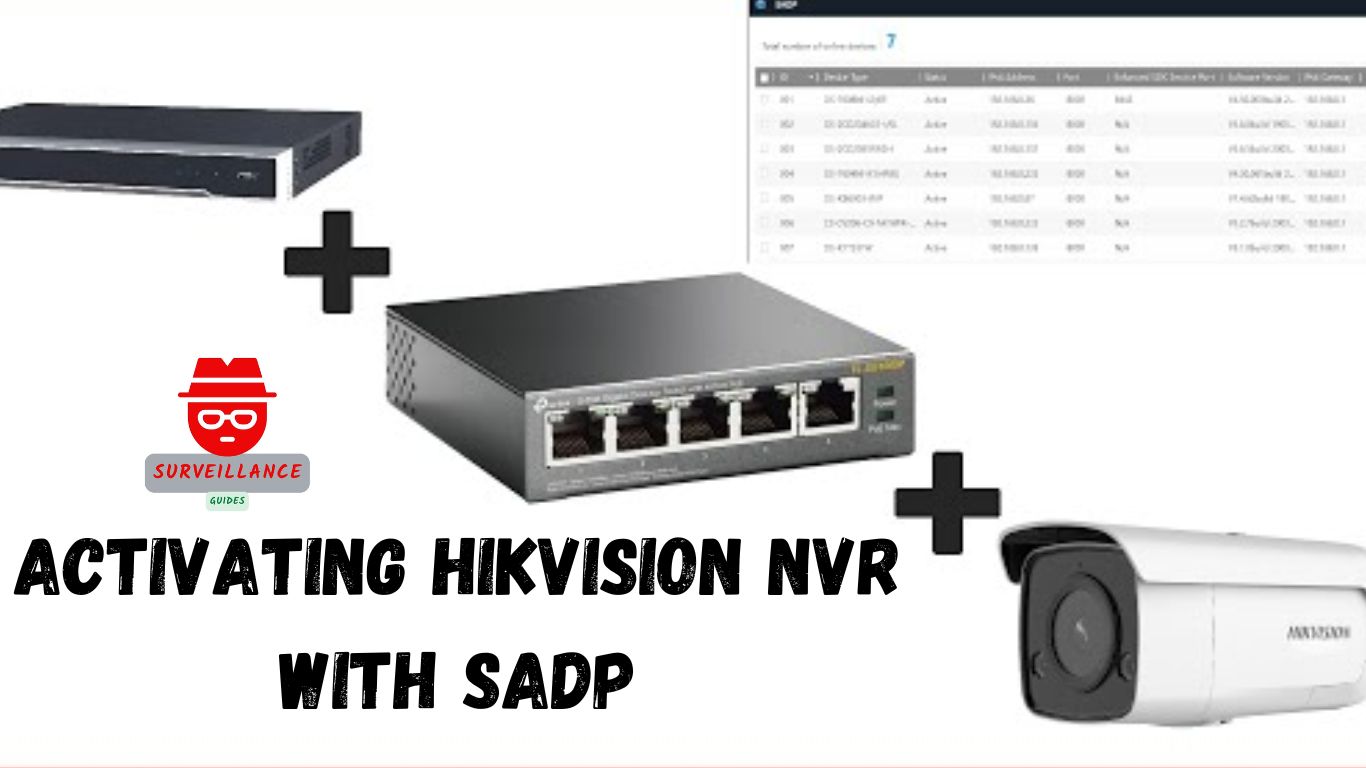 how to activate hikvision nvr via sadp