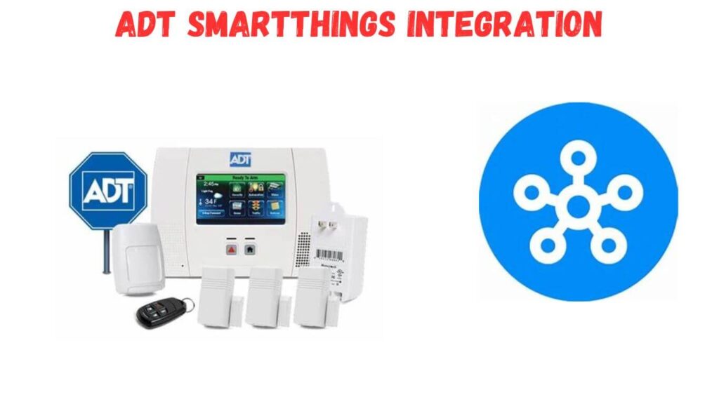 ADT Cameras & SmartThings: Myth or Match Made in Security Heaven?