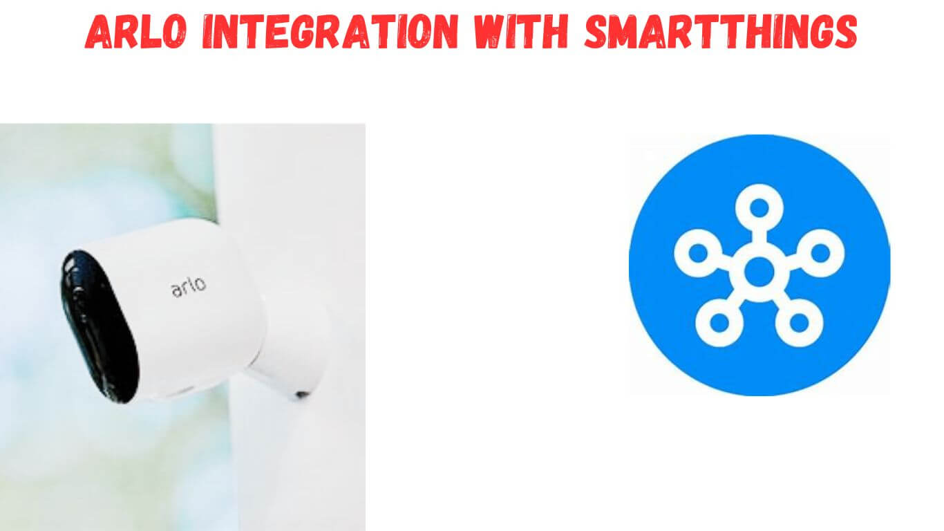 arlo integration with smartthings