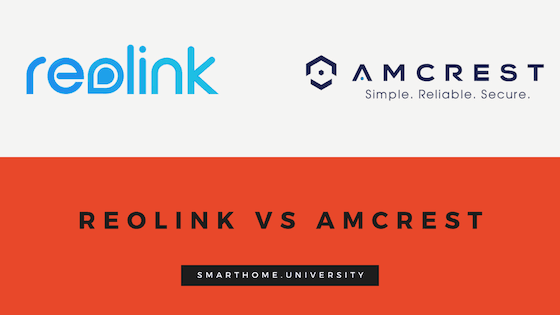 Amcrest Vs Reolink