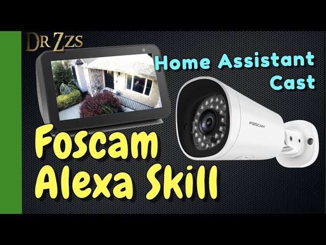 Does Alexa Work With Foscam