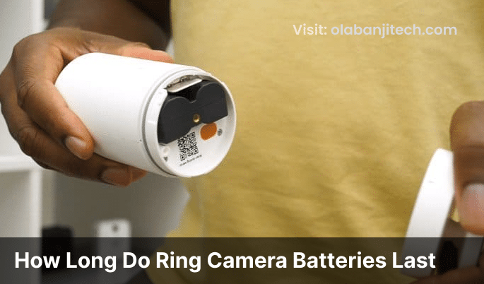 How Long Do Ring Camera Batteries Last