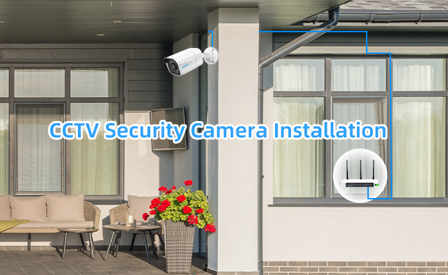 How to Install Video Surveillance for Home