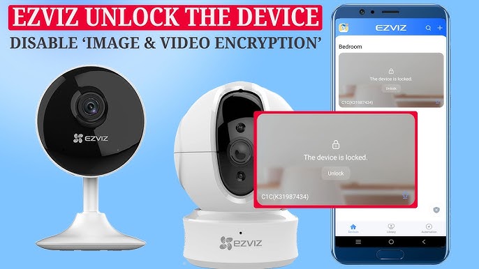 How to Unlock Ezviz Camera