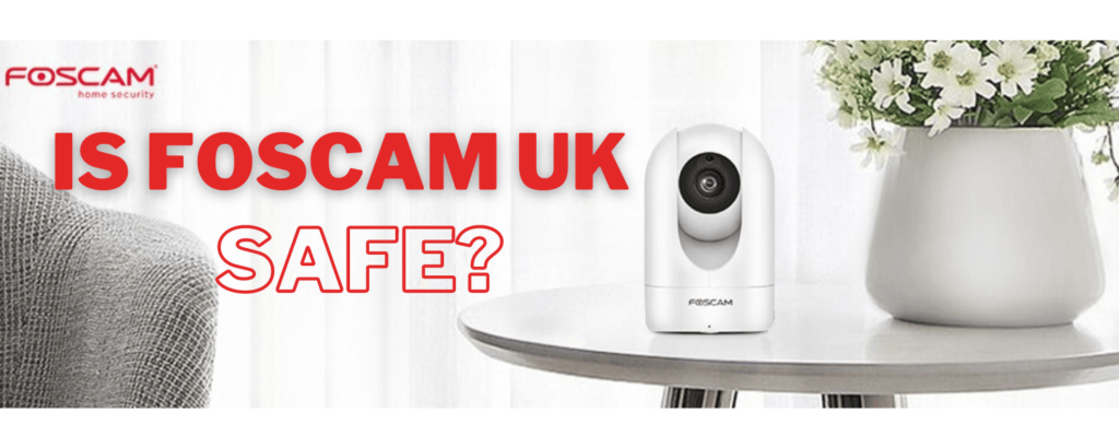 Is Foscam Safe? Discover the Truth About Foscam Security - Surveillance ...