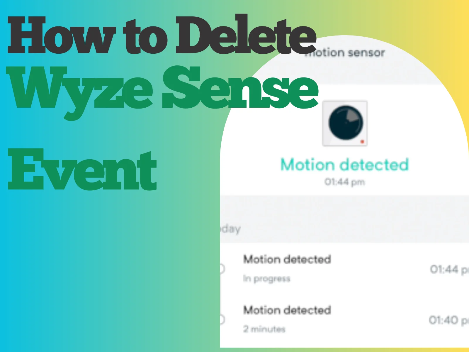 how to delete a wyze sense event