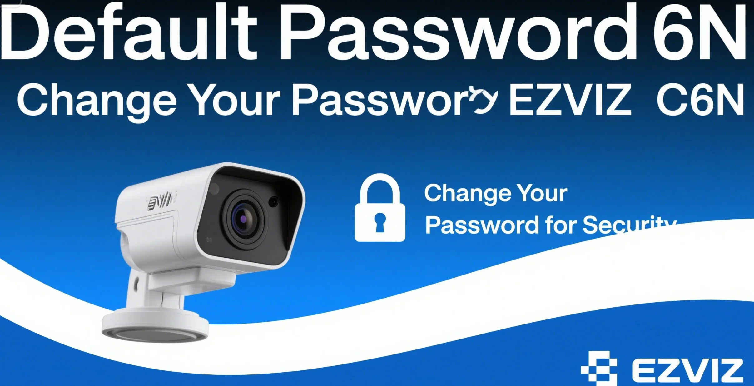kata sandi default ezviz c6n