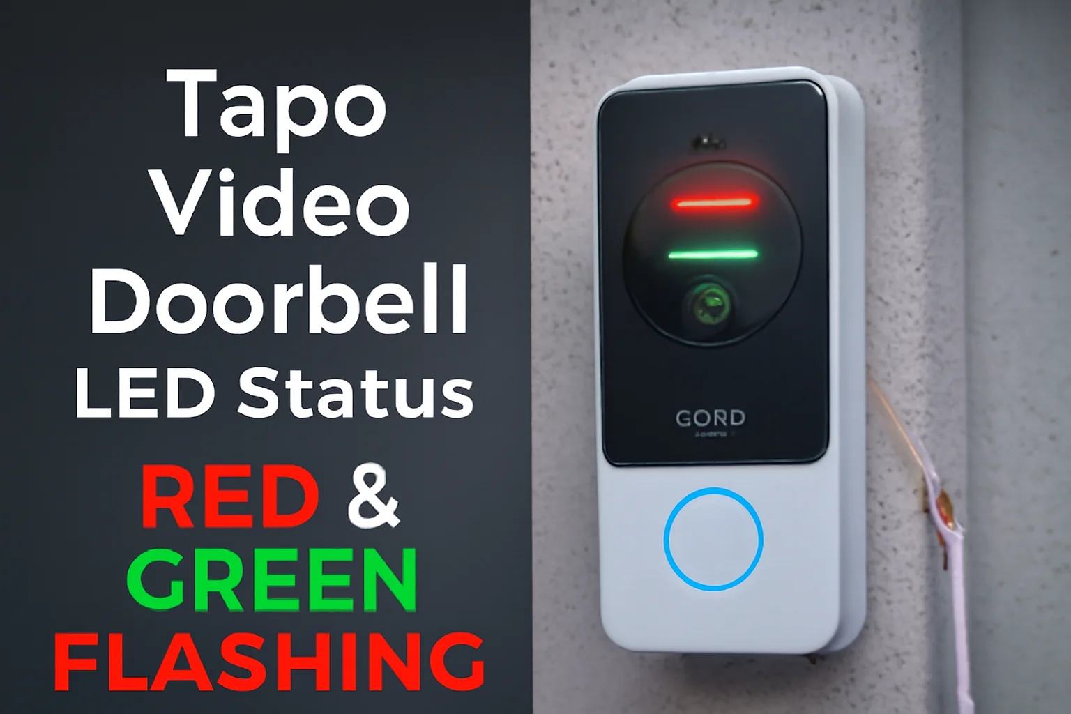 Tapo Video Doorbell Red Green Flashing