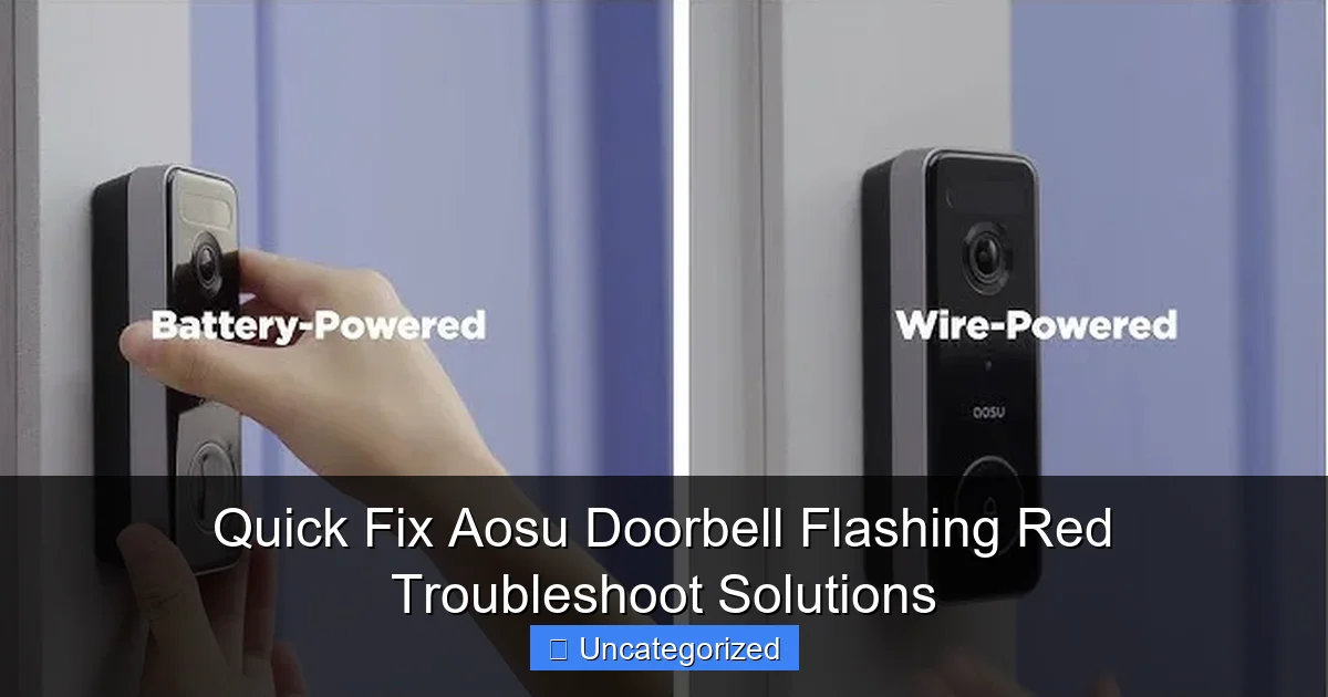 Quick Fix Aosu Doorbell Flashing Red Troubleshoot Solutions