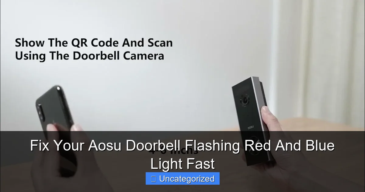 Fix Your Aosu Doorbell Flashing Red And Blue Light Fast