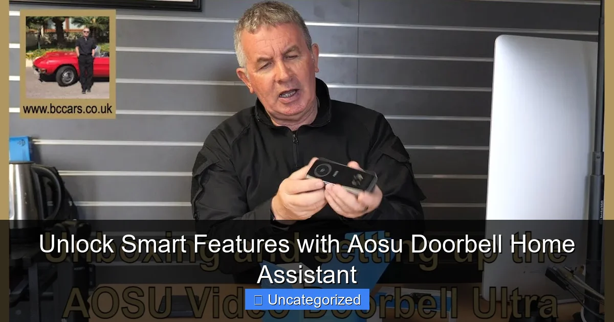 Unlock Smart Features with Aosu Doorbell Home Assistant