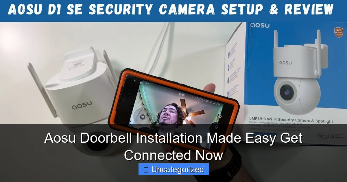 Aosu Doorbell Installation Made Easy Get Connected Now