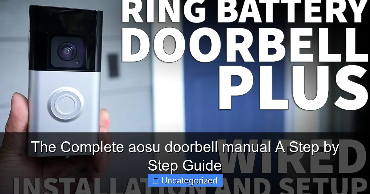 The Complete aosu doorbell manual A Step by Step Guide