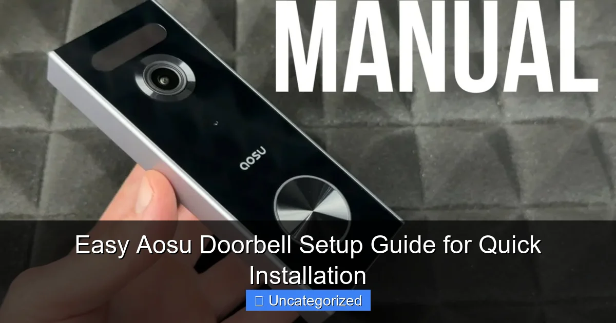 Easy Aosu Doorbell Setup Guide for Quick Installation