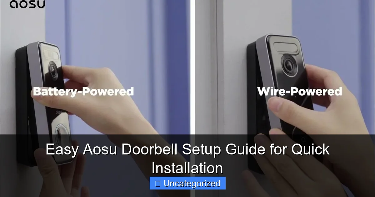 Easy Aosu Doorbell Setup Guide for Quick Installation