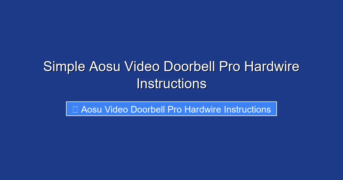 Simple Aosu Video Doorbell Pro Hardwire Instructions