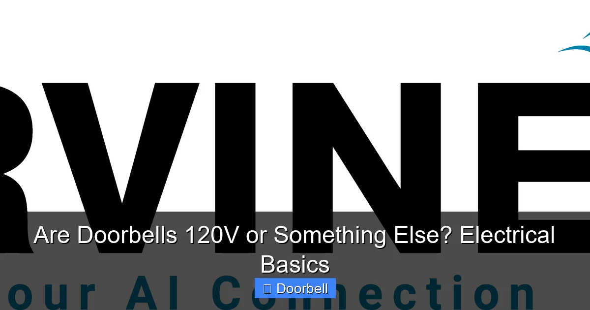 Featured image for Are Doorbells 120V or Something Else? Electrical Basics