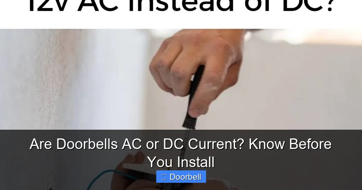 Featured image for Are Doorbells AC or DC Current? Know Before You Install