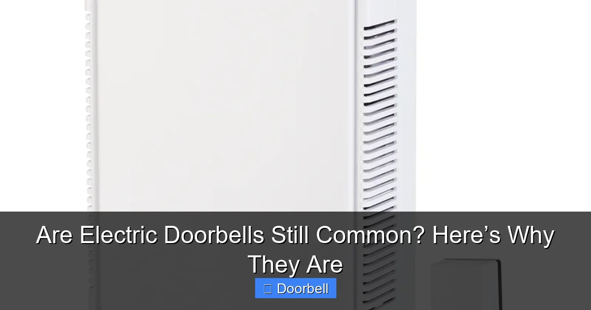 Featured image for Are Electric Doorbells Still Common? Here’s Why They Are